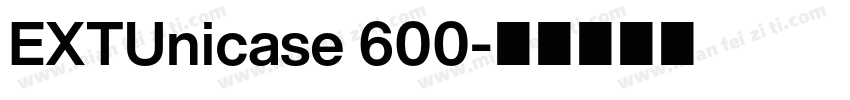 EXTUnicase 600字体转换